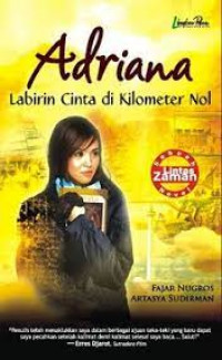 Image of Adriana Labirin Cinta Di Kilometer Nol