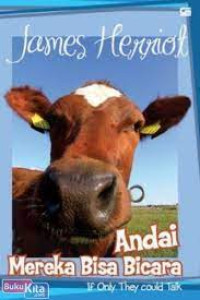 Image of Andai Mereka Bisa Bicara ; If Only They Could Talk