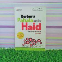 Image of Berburu Pahala Ketika Haid ; Bekal Bagi Muslimah Saat Haid