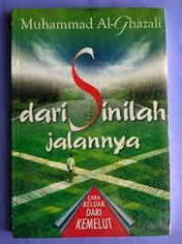 Image of Cara Keluar Dari Kemelut ; Dari Sinilah Jalannya