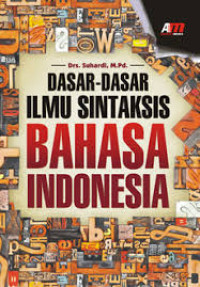 Image of Dasar - Dasar Ilmu Sintaksis Bahasa Indonesia