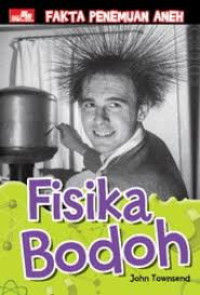 Image of Fakta Penemuan Aneh Fisika Bodoh