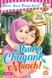 Image of Ibuku Chayank Muach!