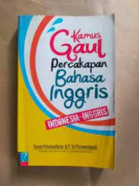 Image of Kamus Gaul Percakapan Bahasa Inggris