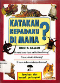 Image of Katakan Kepadaku Mengapa? Dunia Alami