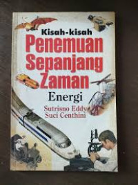 Image of Kisah - Kisah Penemuan Sepanjang Zaman Energi