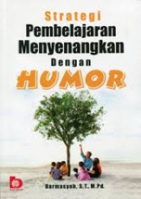 Image of Strategi Pembelajaran Menyenangkan Dengan Humor