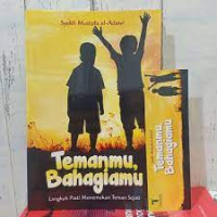 Image of Temanmu, Bahagiamu ; Langkah Pasti menemukan Teman Sejati