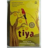 Image of Tiya ; Sebuah Kisah Pencarian Makna Hidup