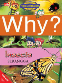 Image of Why Insects ; Serangga